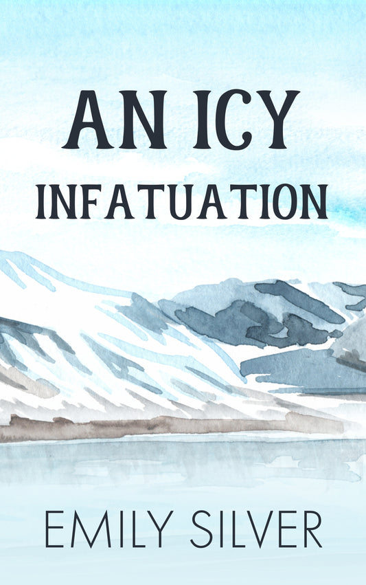 An Icy Infatuation: A Forced Proximity Vacation Romance